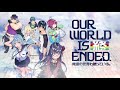 Our world is ended - World End Heaven