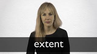 How to pronounce EXTENT in British English