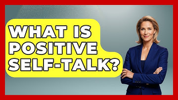 What Is Positive Self-talk? - High School Toolkit