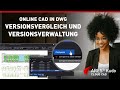 Online-CAD in DWG:Versionsvergleich und Versionsverwaltung