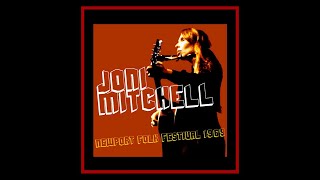 Joni Mitchell - Newport Folk Festival 1969  (Complete Bootleg)