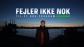 Fejler Ikke Nok Til Et DR3 Program