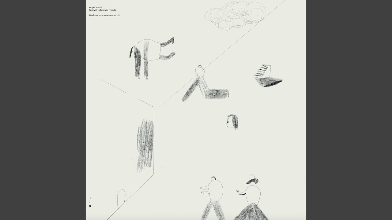 Anja Lauvdal // Farewell to Faraway Friends (Wurlitzer 