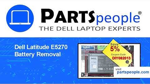 Dell Latitude E5270 (P23T001) Battery How-To Video Tutorial