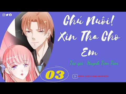 Video Chú Nuôi! Xin Tha Cho Em | Phần 3 - youtube