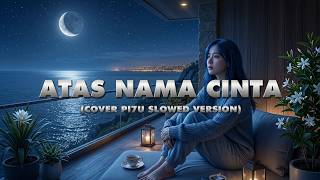 ATAS NAMA CINTA - ROSSA COVER PI7U LYRIC SLOWED VERSION