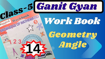 Ganit Gyan Karya pustika Path 14/ गणित ज्ञान कक्षा 5 कार्य पुस्तिका पाठ 14/ Geometry/ Angle