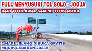 H2 DIBUKA FUNGSIONAL‼Menyusuri Tol Solo  Jogja Dari Titik Awal Hingga Akhir