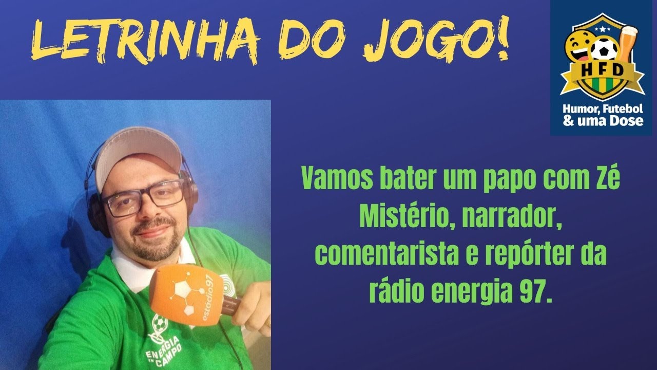 LETRINHA DO JOGO COM ZÉ MISTÉRIO