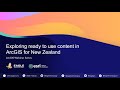 Exploring ready to use content in arcgis for nz
