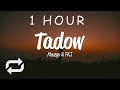 [1 HOUR 🕐 ] Masego, FKJ - Tadow (Lyrics)