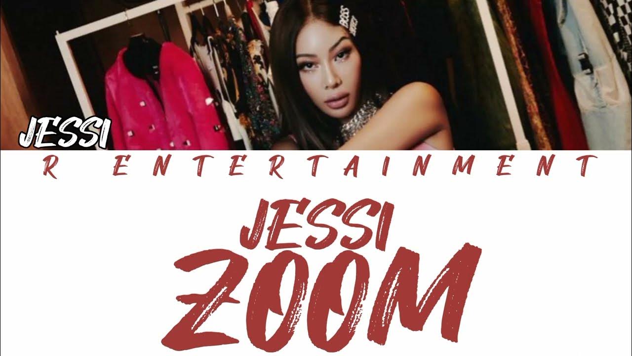 JESSI "ZOOM" LYRICS (HAN/ROM/ENG) YouTube