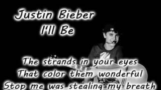 Justin Bieber - I'll Be Lyrics