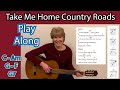 "Take Me Home Country Roads" Guitar Practice Key of C