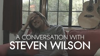 A Conversation with Steven Wilson