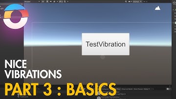 Nice Vibrations Tutorials - Part 3 : Basics