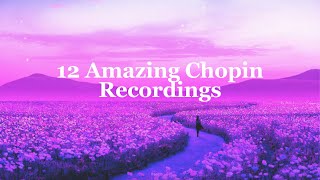 12 Amazing Chopin Recordings