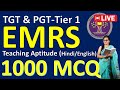 EMRS TGT PGT 2025 | Teaching Aptitude का पूरा निचोड़ | 1000 MCQs Live | EMRS EXAM Selection पक्का!