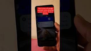 How to turn off google assistant when pressing power button Realme | #realme #googleasistant