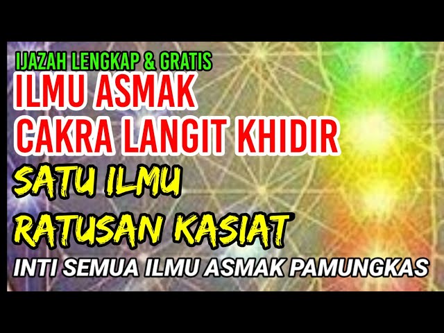 Program ijazah spesial ILMU ASMAK CAKRA LANGIT KHIDIR class=