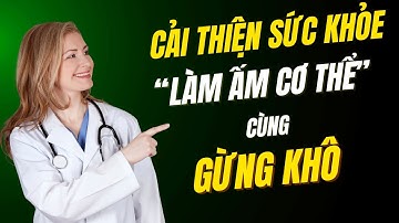 Công dụng tuyệt vời của củ gừng khô | Thảo Dược THAPHACO