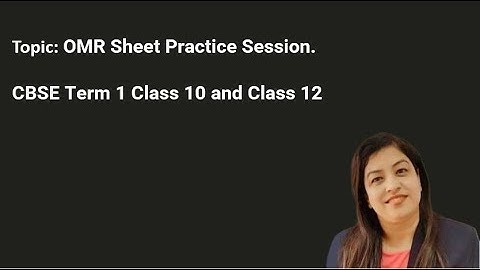 How To Fill OMR Sheet In CBSE Term 1 Board Exam 2021 | Class 10 & 12