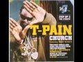 Tpain feat teddy verseti church hq