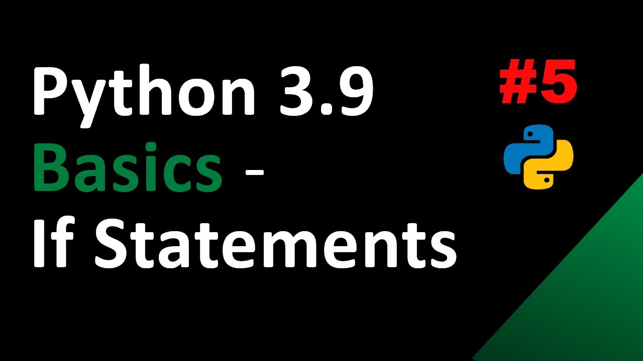 Python 3.9: If Statements - YouTube