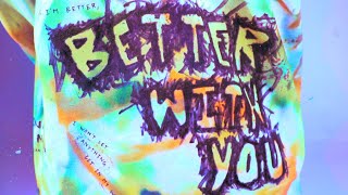 BETTER WITH YOU (OFFICIAL LYRIC VIDEO) - ELEVATION RHYTHM chords