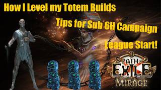 How I level Spell Totem Builds on PoE League Start! (Sub 6hr Campaign)
