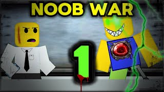 NooB WaR Episode 1