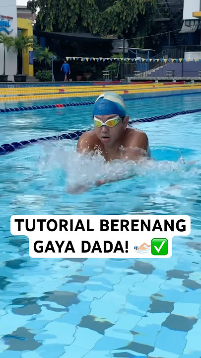 TUTORIAL BERENANG GAYA DADA UNTUK PEMULA! 🏊🏻‍♂️✅🤗