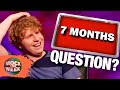 If 7 Months Is The Answer What Is The Question | Mock The Week