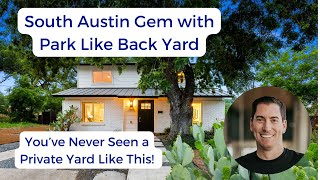 Stunning South Austin Home with a Private Park Backyard