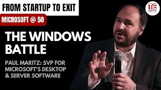 Microsoft@50: The Windows Battle, with SVP for Microsoft's Desktop & Server Software, Paul Maritz