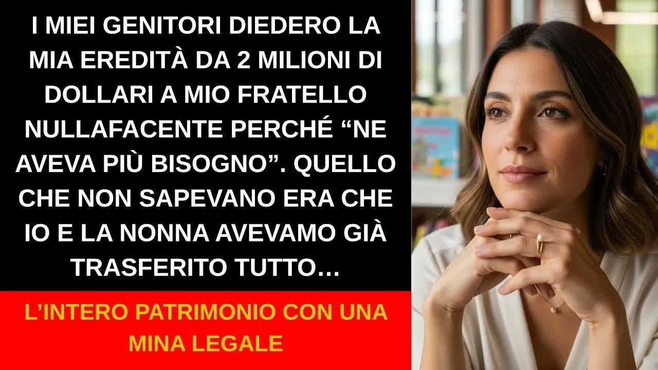 Mio padre si è alzato con il calice di champagne e ha annunciato davanti a tutta la famiglia che l'eredità di nonna, due milioni di euro, andava tutta a mio fratello Davide. "Alessia è già...