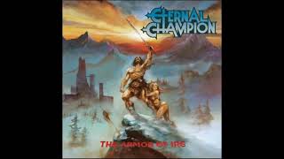 Eternal Champion - The Armor of Ire (Full Album) 2016