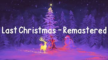 Wham! - Last Christmas - Remastered (Lyrics)