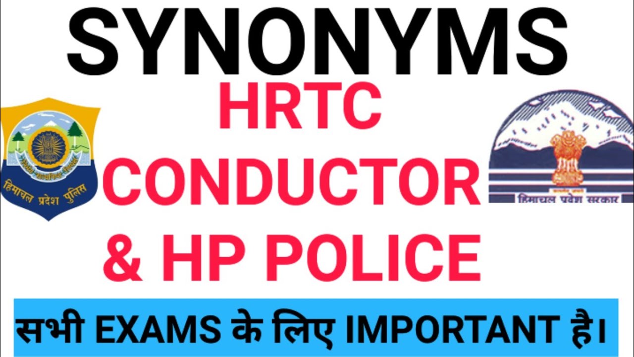 SYNONYMS FOR HP POLICE & HRTC CONDUCTOR AND ALL EXAMS hpgkstudy7 hrtc