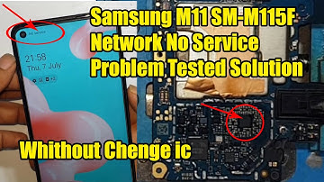 Samsung M11 SM-M115F Network No Service Problem Tested Solution |