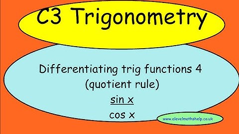 C3 Differentiating trig functions 4 - Differentiation- Quotient -A2 - alevelmathshelp