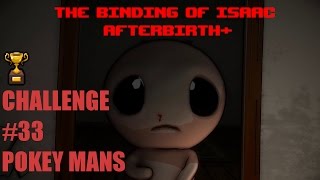 [FR] Challenge 33: POKEY MANS (The Binding Of Isaac: Afterbirth+)