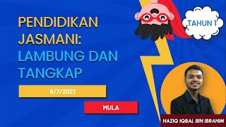 Pendidikan Jasmani Tahun 1 Unit 2 Gerak Gembira (Lambung dan Tangkap)