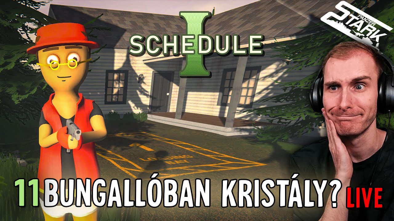 Schedule 1 - 11.Rész (Varázskristály a BUNGALLÓBAN? Elfér Az!) - Stark LIVE