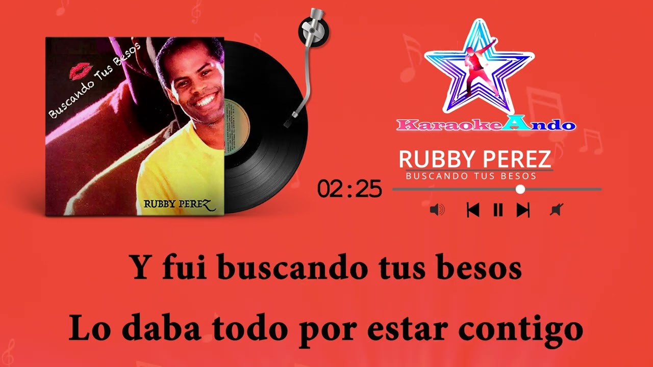 KARAOKEANDO - Rubby Perez - Buscando tus besos Karaoke