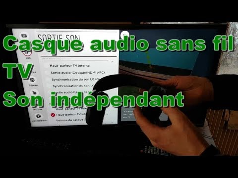 Astuces pour ajouter un casque audio sans fil à sa TV - avec un son indépendant