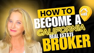 How to‼️California Real Estate BROKER