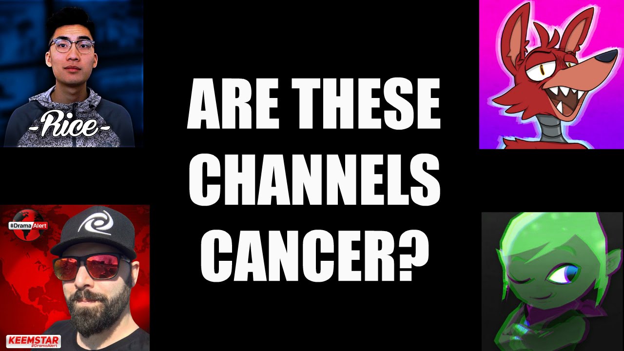 CYBERBULLY CHANNELS ARE CANCER?