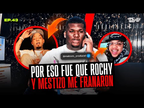 ROCHYRD ME DIO UNA GRAN OPORTUNIDAD E HICIMOS UN PALO - EP 43 - MALCOM PRODUCE
