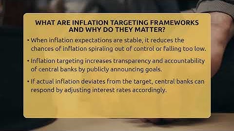 What Are Inflation Targeting Frameworks And Why Do They Matter? - Inflation Insight Channel